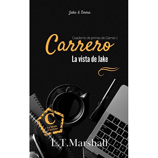 La vista de Jake, L. T. Marshall