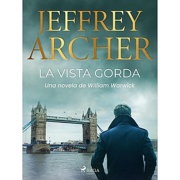 La vista gorda / William Warwick Bd.3, Jeffrey Archer