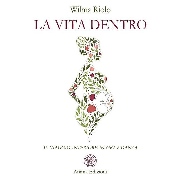 La vita dentro, Wilma Riolo