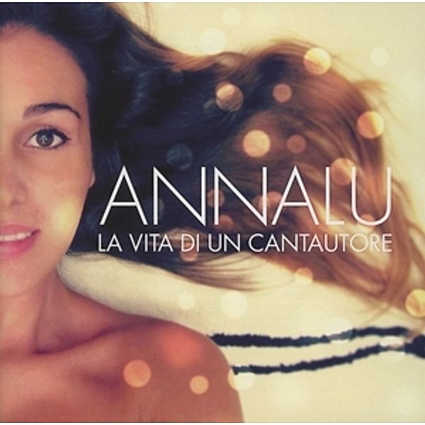 La Vita Di Un Cantautore, Annalu