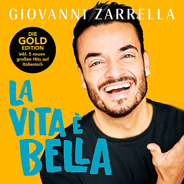 La Vita E Bella (Gold Edition), Giovanni Zarrella