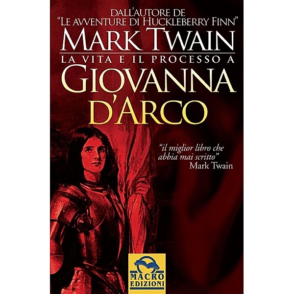 La Vita e il Processo a Giovanna D'Arco, Mark Twain