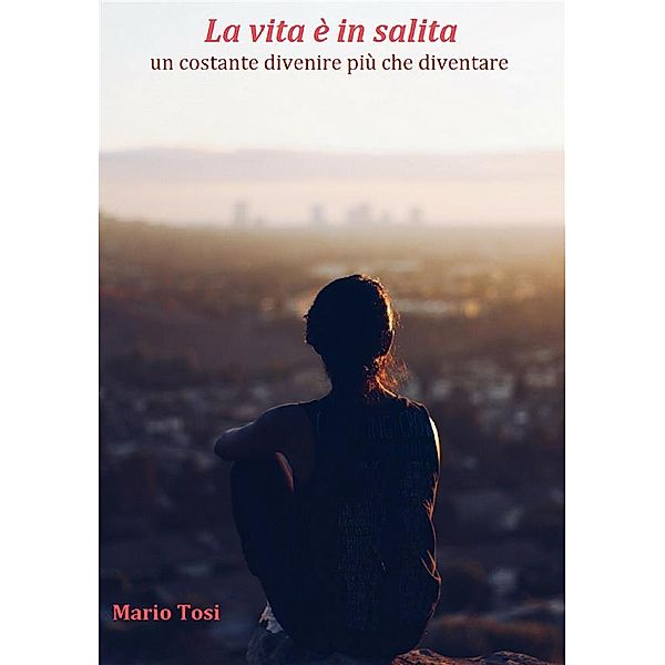 La vita è in salita, Mario Tosi