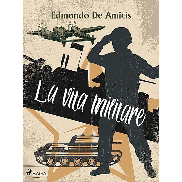 La vita militare, Edmondo De Amicis