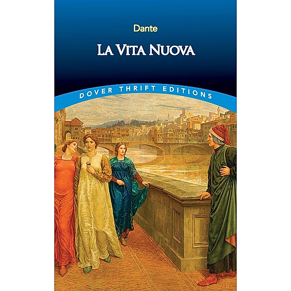 La Vita Nuova / Dover Thrift Editions: Poetry, Dante