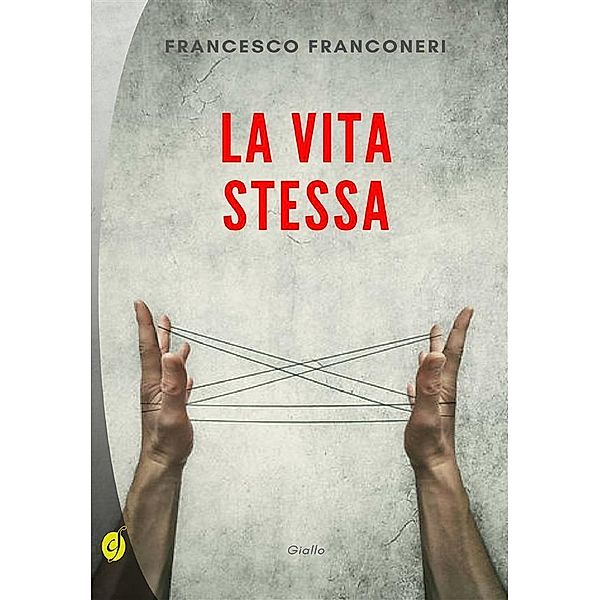 La vita stessa / Black & Yellow, Francesco Franconeri