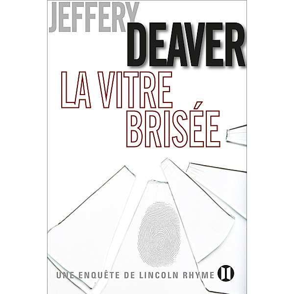La Vitre brisée, Jeffery Deaver