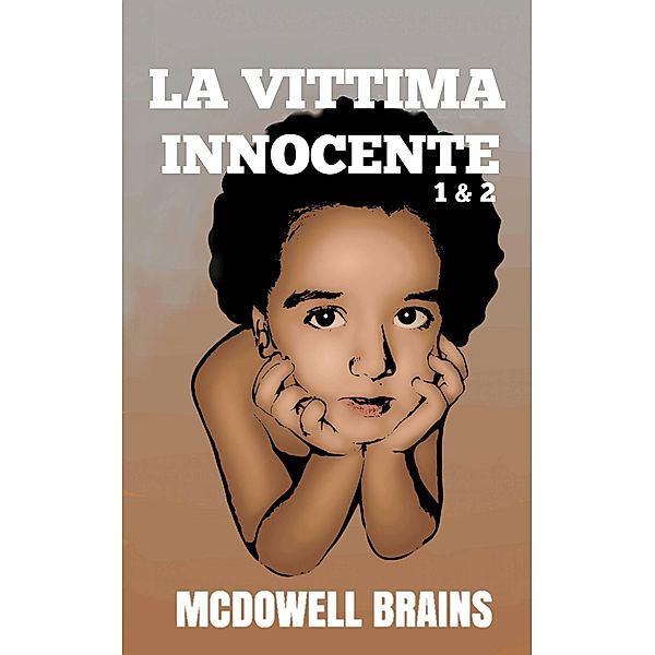 La Vittima Innocente, Mcdowell Brains
