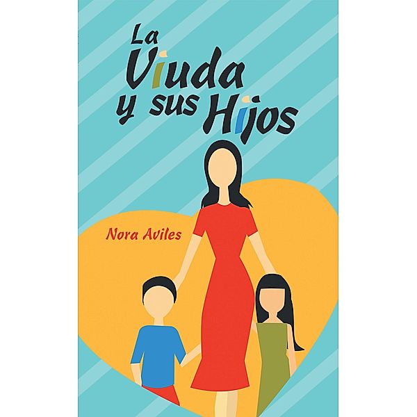 La Viuda Y Sus Hijos, Nora Aviles