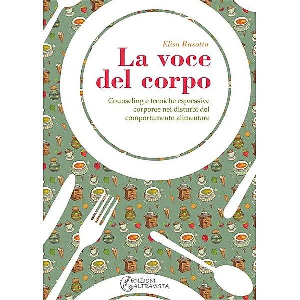 La voce del corpo, Elisa Rasotto