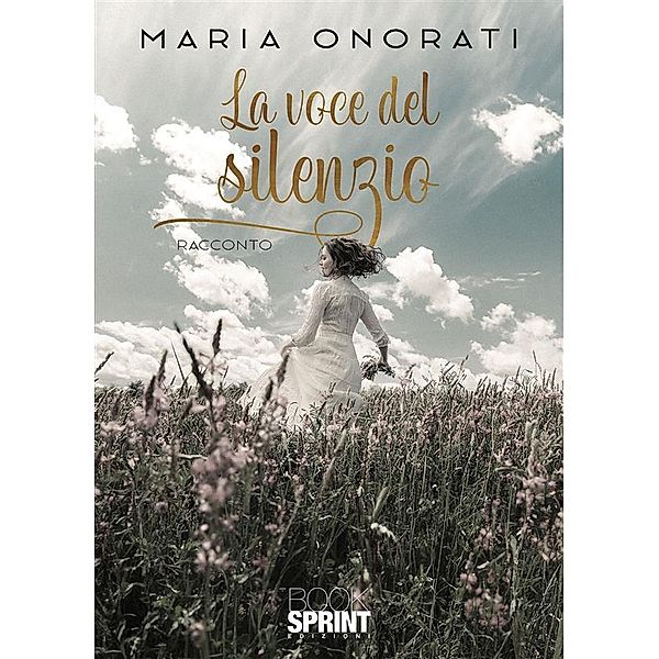 La voce del silenzio, Maria Onorati
