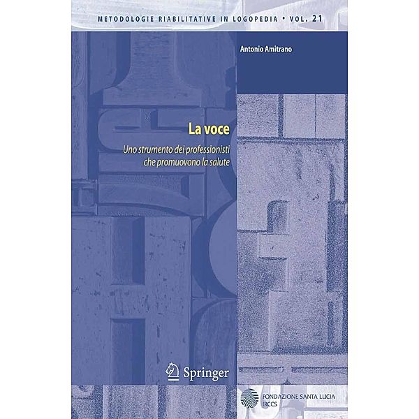 La voce / Metodologie Riabilitative in Logopedia Bd.21, Antonio Amitrano