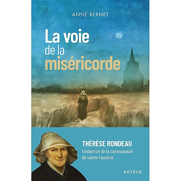 La voie de la miséricorde, Anne Bernet