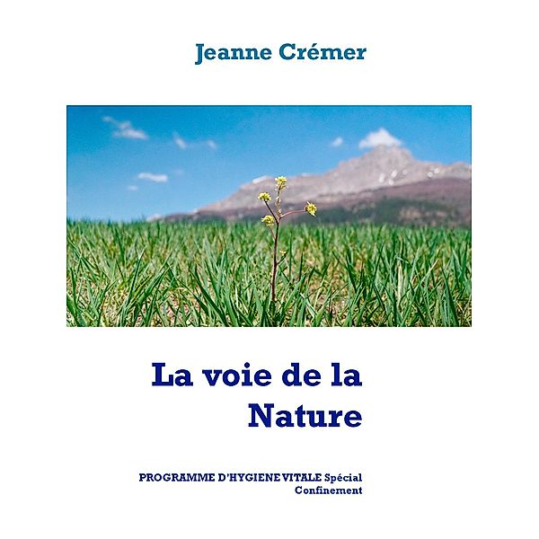 La voie de la Nature, Jeanne Crémer