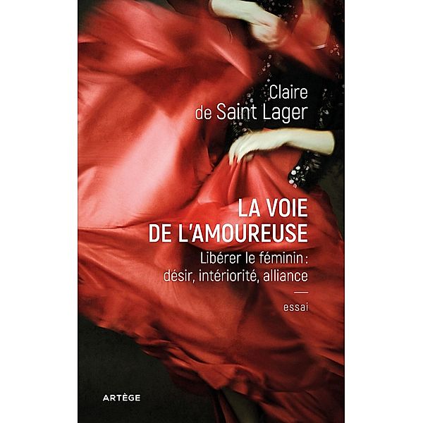 La voie de l'amoureuse, Claire de Saint Lager