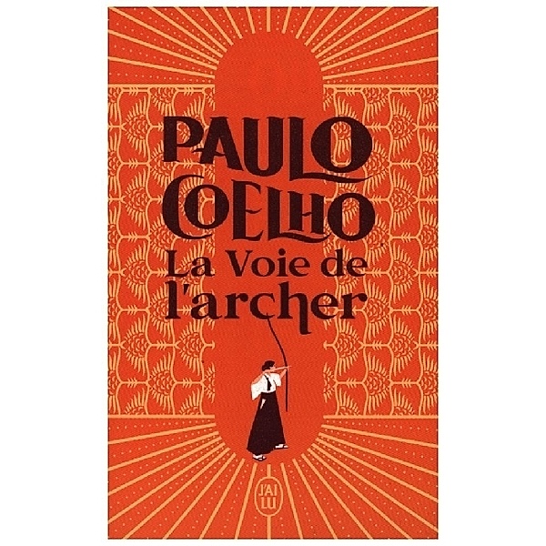 La Voie De L'Archer, Paulo Coelho