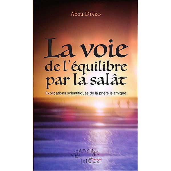 La voie de l'équilibre par la salât, Diako Abou Diako