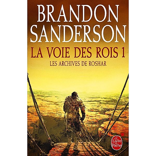 La Voie des Rois, volume 1 (Les Archives de Roshar, Tome 1) / Les Archives de Roshar Bd.1, Brandon Sanderson