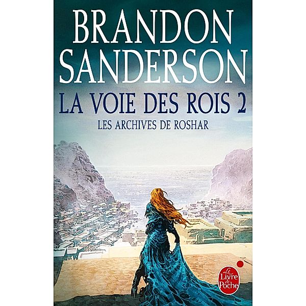 La Voie des Rois, volume 2 (Les Archives de Roshar, Tome 1) / Les Archives de Roshar Bd.2, Brandon Sanderson