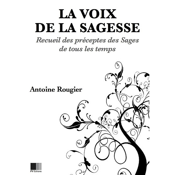 La voix de la Sagesse, Antoine Rougier