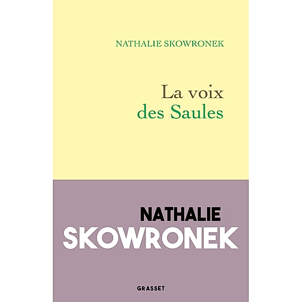 La voix des Saules / Littérature Française, Nathalie Skowronek
