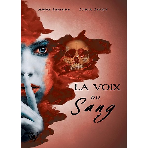 La voix du sang, Anne LeJeune, Lydia Bigot