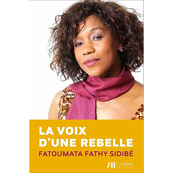 La voix d'une rebelle, Fatoumata Fathy Sidibé