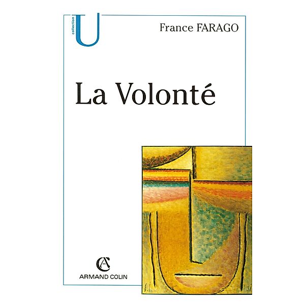 La Volonté / Philosophie, France Farago