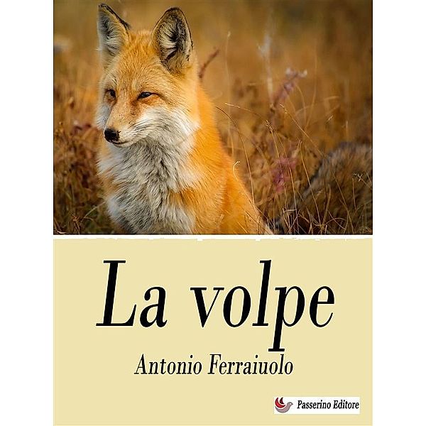 La volpe, Antonio Ferraiuolo