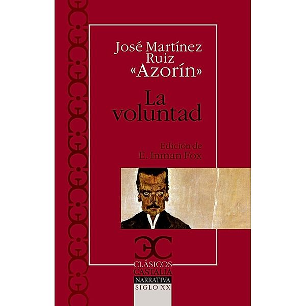 La voluntad / Clásicos Castalia, José Martínez Ruiz