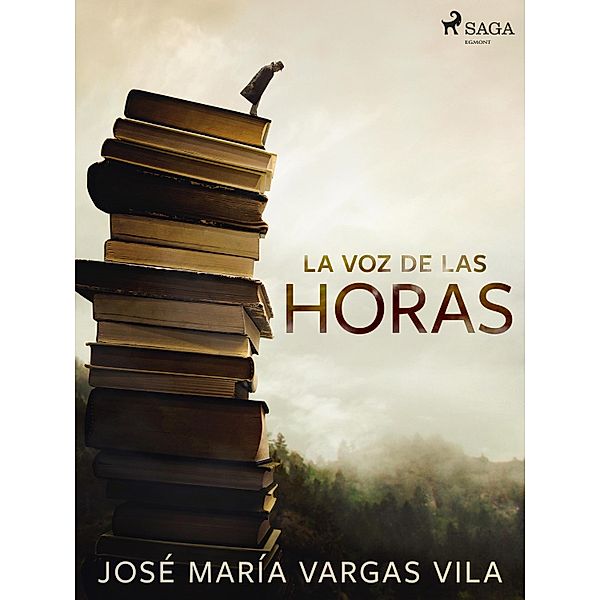 La voz de las horas, José María Vargas Vilas