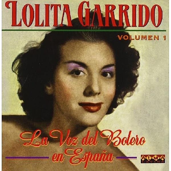 La Voz Del Bolero En Espana Vol.1, Lolita Garrido