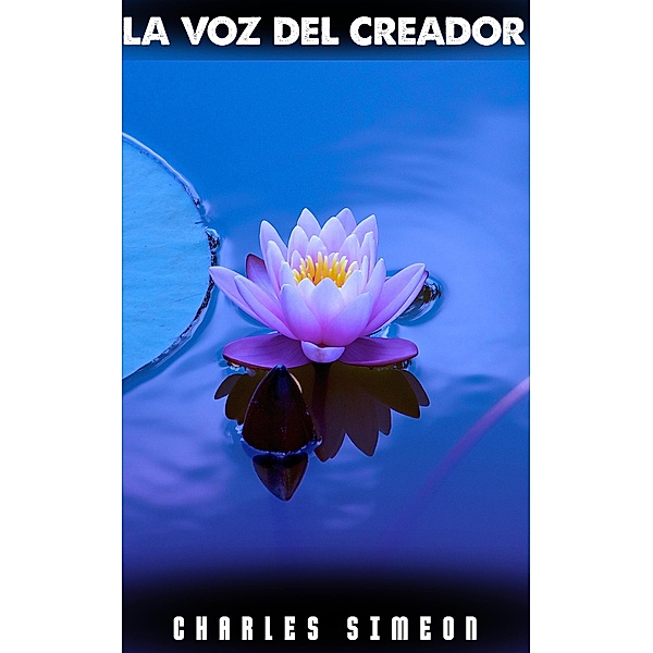 La Voz Del Creador, Charles Simeon