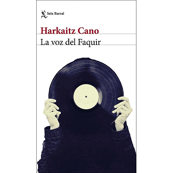 La voz del faquir, Harkaitz Cano