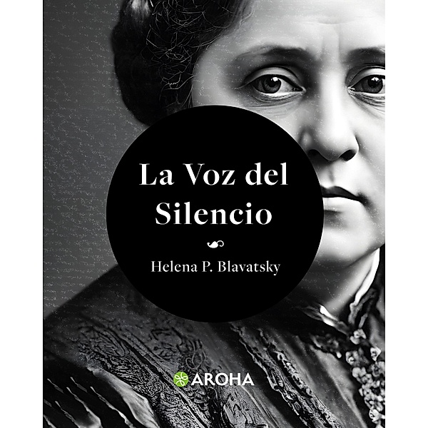 La voz del silencio / Biblioteca Helena Petrovna Blavatsky, Helena Petrovna Blavatsky