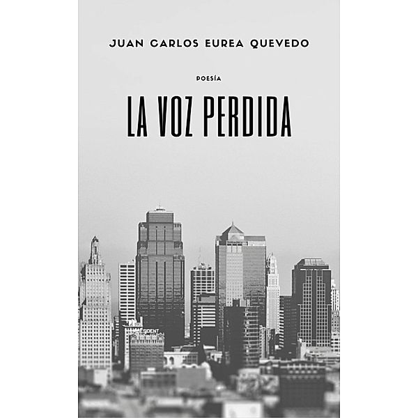 La voz perdida, Juan Carlos Eurea Quevedo