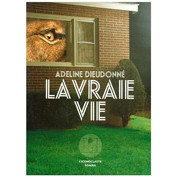 La Vraie Vie, Adeline Dieudonne