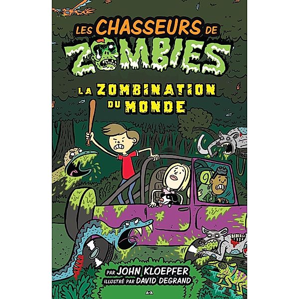 La zombination du monde / Les chasseurs de zombies, Kloepfer John Kloepfer