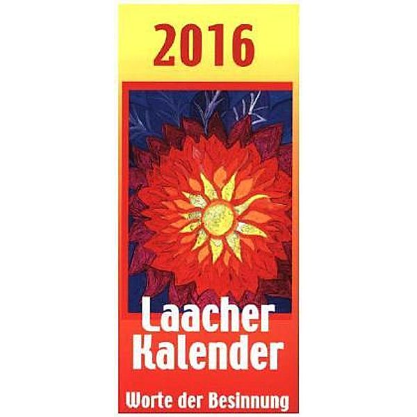 Laacher Kalender Worte der Besinnung 2016