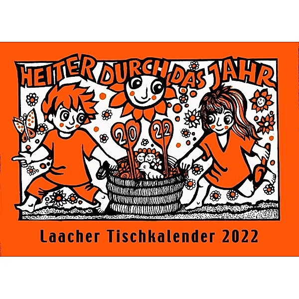Laacher Tischkalender Heiter durch das Jahr 2022