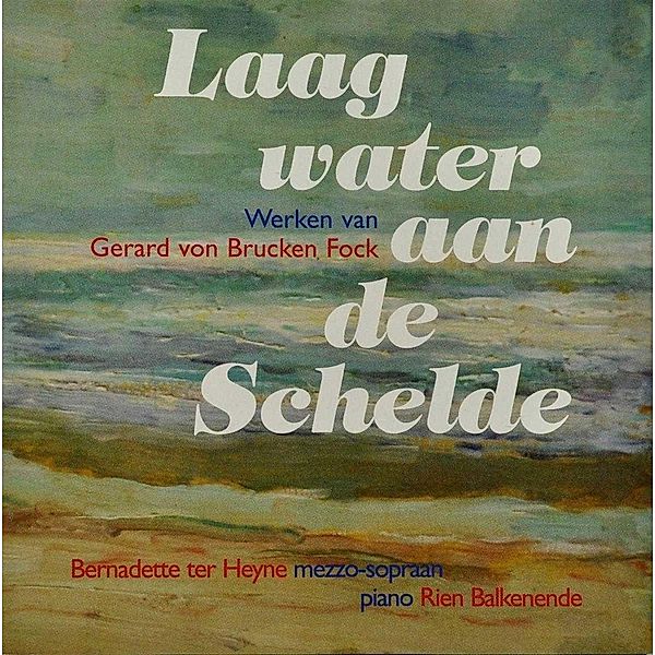 Laag Water Aan De Schelde, Gerard von Brucken Fock