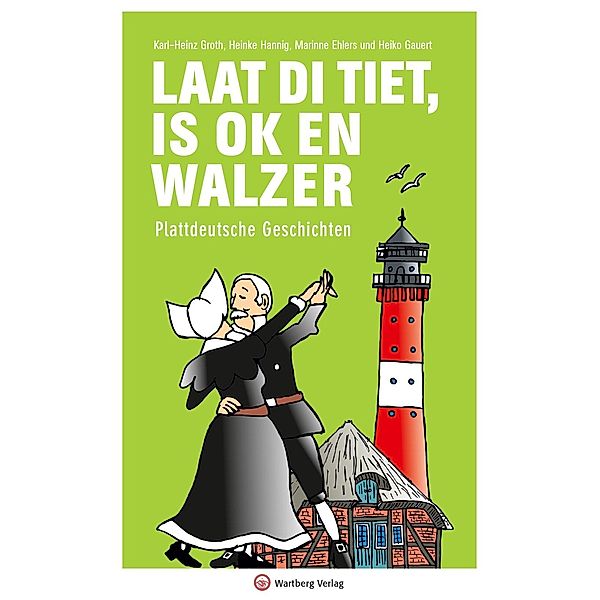 Laat di Tiet is ok en Walzer, Karl-Heinz Groth, Heinke Hannig, Marianne Ehlers, Heiko Gauert