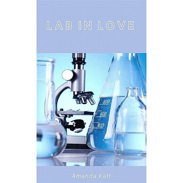 Lab in love, Amanda Katt
