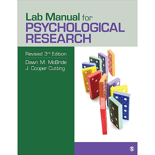 Lab Manual for Psychological Research, Dawn M. McBride, J. Cooper Cutting
