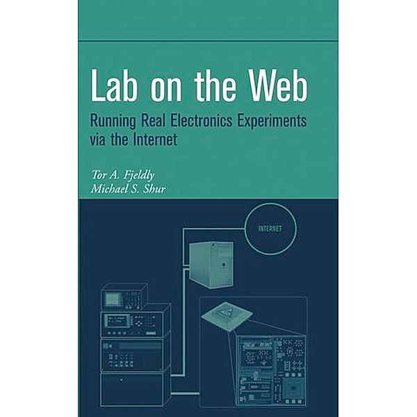 Lab on the Web, Tor A. Fjeldly, Michael S. Shur