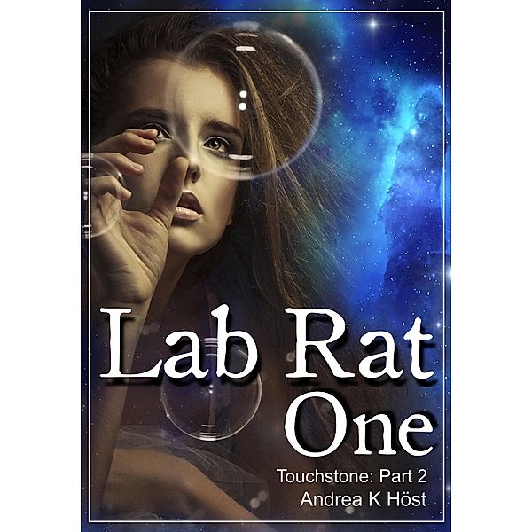 Lab Rat One: Touchstone Part 2 / Andrea K Host, Andrea K Host