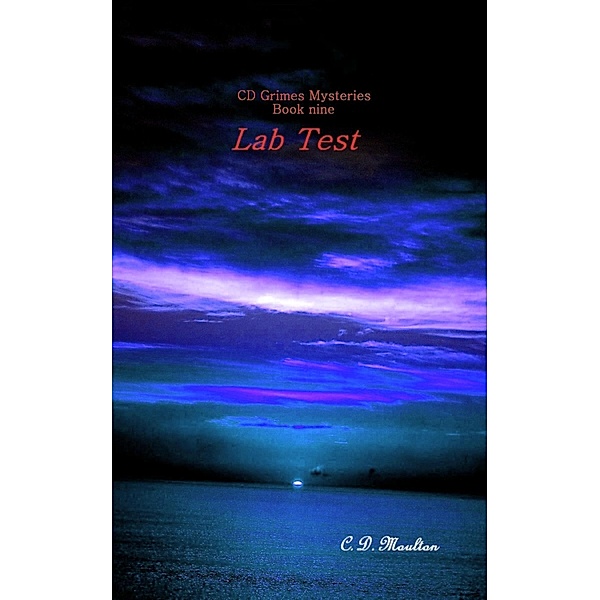 Lab Test (CD Grimes PI, #8) / CD Grimes PI, C. D. Moulton