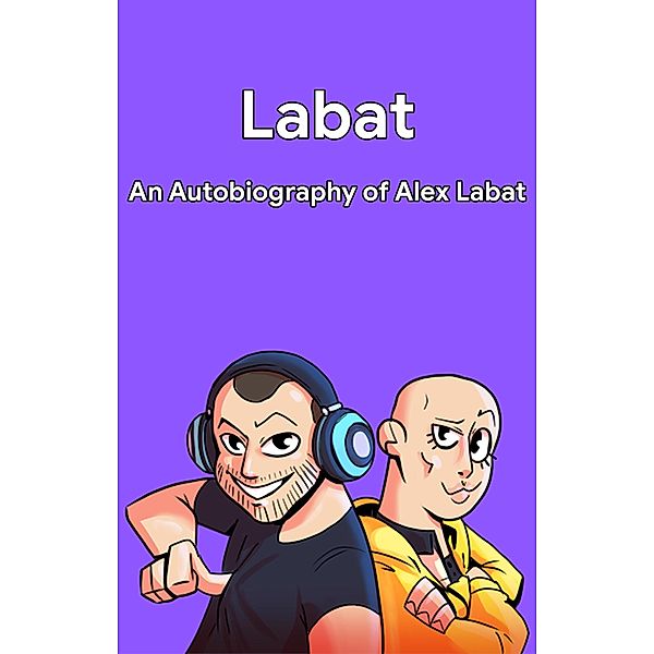 Labat: An Autobiography of Alex Labat / Labat, Labat