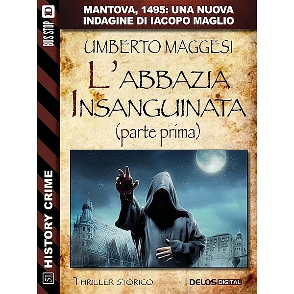 L'abbazia insanguinata - parte prima / History Crime, Umberto Maggesi