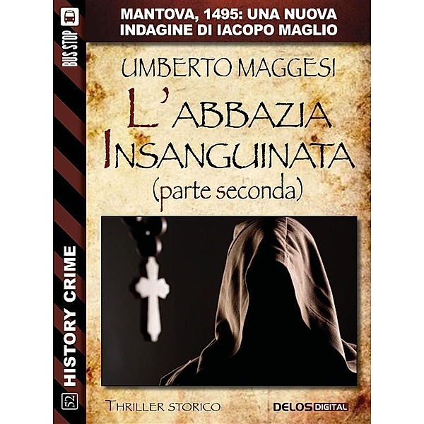 L'abbazia insanguinata - parte seconda / History Crime, Umberto Maggesi
